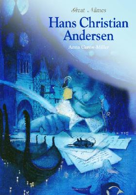 Hans Christian Andersen - Carew-Miller, Anna, and Cook, Diane