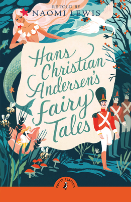 Hans Christian Andersen's Fairy Tales: Retold by Naomi Lewis - Andersen, Hans Christian, and Pienkowski, Jan (Introduction by), and Lewis, Naomi (Translated by)