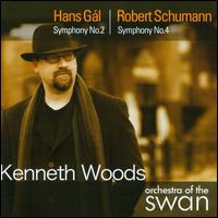 Hans Gl: Symphony No. 2; Robert Schumann: Symphony No. 4 - Orchestra of the Swan; Kenneth Woods (conductor)
