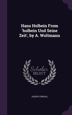 Hans Holbein From 'holbein Und Seine Zeit', by A. Woltmann - Cundall, Joseph