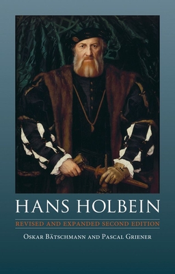Hans Holbein Hb - Batschmann, Oskar, and Griener, Pascal