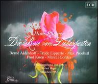 Hans Pfitzner: Die Rose vom Liebesgarten - Bernd Aldenhoff (vocals); Georgine von Milinkovic (vocals); Gunther Treptow (vocals); Hanna Scholl (vocals);...