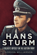 Hans Sturm: A Soldier's Odyssey on the Eastern Front