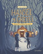 Hansel Y Gretel: 4 Cuentos Predilectos de Alrededor del Mundo