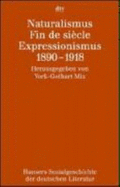 Hansers Sozialgeschichte Der Deutschen Literatur 07. Naturalismus, Fin De Siecle, Expressionismus 1890-1918 - Mix, York-Gothart