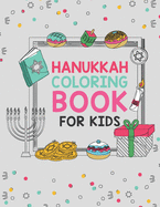 Hanukkah Coloring Book For Kids: Large 25 Designs Best For Young Children Boys And Girls To Celebrate Chanukah