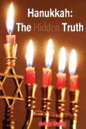 Hanukkah: The Hidden Truth