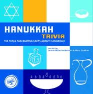 Hanukkah Trivia: You'll Have Hours of Fun Discovering the Answers to 146 Captivating Questions That Will Light Up Your Menorah
