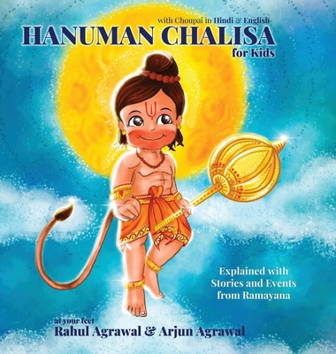 Hanuman Chalisa for Kids: With Choupai in English - Agrawal, Rahul, and Agrawal, Arjun, and Choudhury, Sanchayeeta (Cover design by)