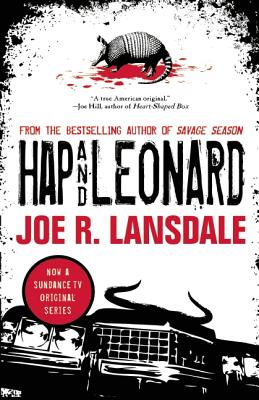 Hap and Leonard - Lansdale, Joe R, and Koryta, Michael (Introduction by)