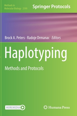 Haplotyping: Methods and Protocols - Peters, Brock A. (Editor), and Drmanac, Radoje (Editor)