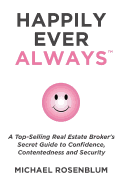 Happily Ever Always: A Guide to Personal Transformation, Security, Confidence, and Healthy Self