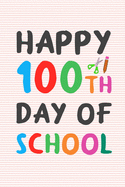 Happy 100th Day of School: 100 days of school writing prompts, activities and celebration ideas for kindergarten and first grade