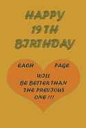 Happy 19Th Birthday: each page will be better than the previous one !!!
