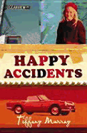 Happy Accidents - Murray, Tiffany