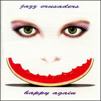 Happy Again - The Jazz Crusaders