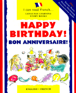 Happy Birthday! =: Bon Anniversaire!