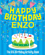 Happy Birthday Enzo - The Big Birthday Activity Book: (personalized Children's Activity Book)