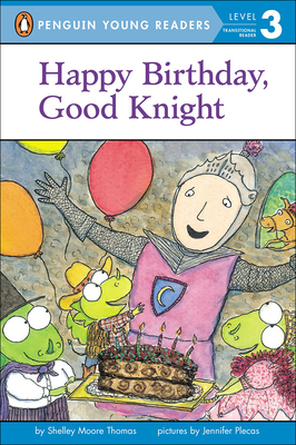 Happy Birthday, Good Knight - Thomas, Shelley Moore