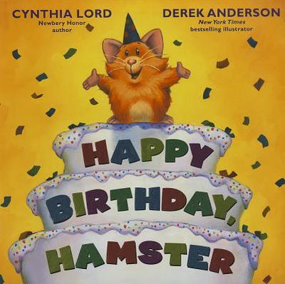 Happy Birthday, Hamster - Lord, Cynthia