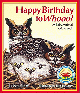 Happy Birthday to Whooo?: A Baby Animal Riddle Book - Fisher, Doris