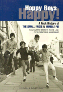Happy Boys Happy: A Rock History of the Small Faces and Humble Pie