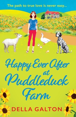 Happy Ever After at Puddleduck Farm: The BRAND NEW instalment in Della Galton's utterly charming, heartwarming Puddleduck Farm series for 2024 - Galton, Della, and Cass, Karen (Read by)