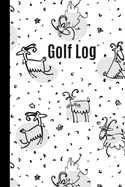 Happy Goats Golf Scorecard Log Book: Cute Golf Log - an ideal golf gift for goat loving golfers
