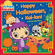 Happy Halloween, Kai-lan!: A Lift-The-Flap Story