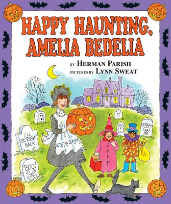 Happy Haunting, Amelia Bedelia - Parish, Herman