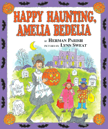 Happy Haunting, Amelia Bedelia - Parish, Herman