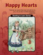 Happy Hearts (Reading to Learn Series) - Ruth K. Hobbs