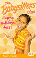 Happy Holidays Jessi! - Martin, Ann M.