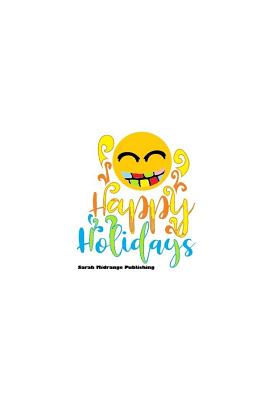 Happy Holidays: Notepad Notebook 100 Pages Lined Paper Journal - Publishing, Sarah Midrange