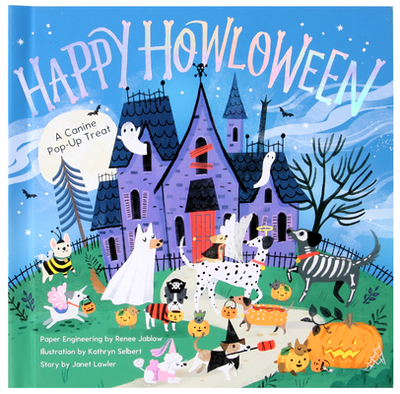 Happy Howloween: A Canine Pop-Up Treat - Lawler, Janet, and Jablow, Renee