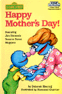 Happy Mother's Day! - Hautzig, Deborah