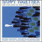 Happy Together: The Very Best of White Whale Records