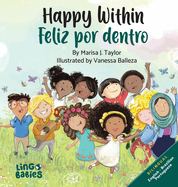 Happy Within/ Feliz por dentro: Bilingual Children's book English Brazilian Portuguese for kids ages 2-6/ Livro infantil bil?ngue ingl?s portugu?s do brasil para crian?as de 2 a 6 anos