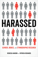 Harassed: Gender, Bodies, and Ethnographic Research