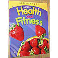 Harcourt Health & Fitness: Activity Book Grade 6