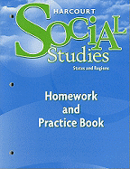 Harcourt Social Studies: Homework and Practice Book Student Edition Grade 4 States and Regions