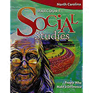 Harcourt Social Studies: Student Edition People Who Make a Difference 2009