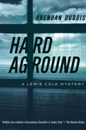 Hard Aground: A Lewis Cole Mystery
