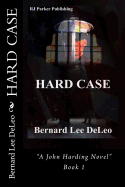 Hard Case (a John Harding Novel)