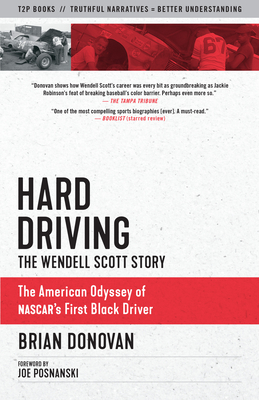 Hard Driving: The Wendell Scott Story - Donovan, Brian, and Posnanski, Joe (Foreword by)