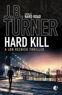 Hard Kill: A Jon Reznick Thriller