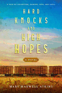 Hard Knocks and High Hopes