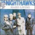 Hard Living - The Nighthawks