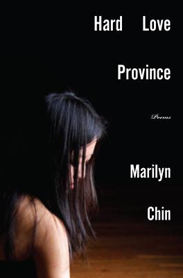 Hard Love Province - Chin, Marilyn