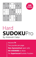 Hard Sudoku Pro: Book for Experienced Puzzlers (200 puzzles) Vol. 74